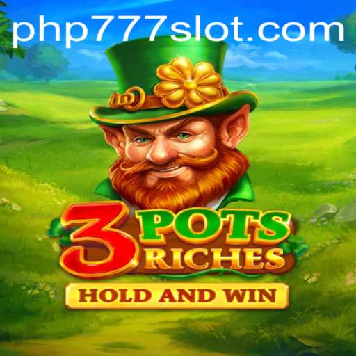 Experience the Excitement of 3potsRiches: A New Era in Gaming with PHP777