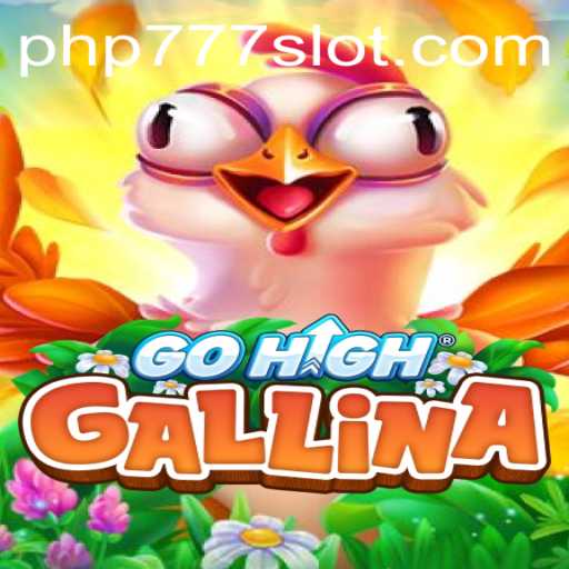 Exploring the Exciting World of GoHighGallina and Mastering PHP777