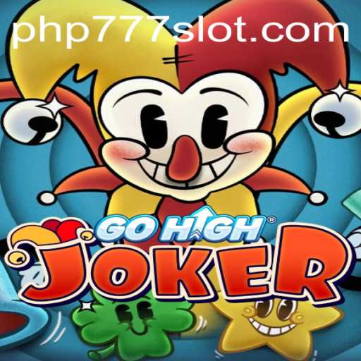 Unveiling GoHighJoker: A New Era in Gaming with PHP777