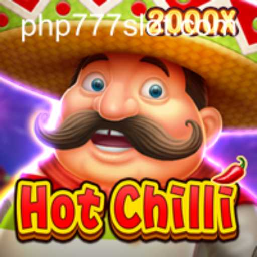 Unveiling the Sizzling World of HotChilli: Your Ultimate Guide to PHP777's Latest Game