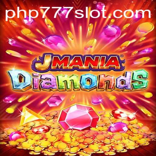 Discover the Thrills of JManiaDiamonds: A New Gaming Adventure