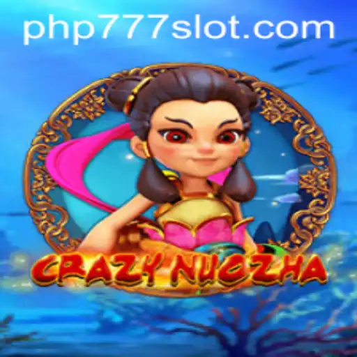 Dive into the Thrilling World of CrazyNuoZha with PHP777: A Comprehensive Guide