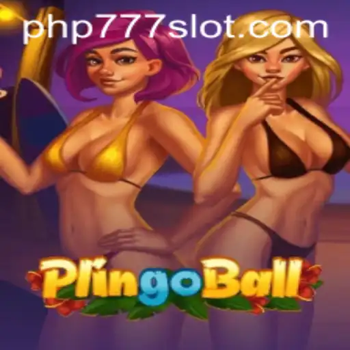 Discovering Plingoball: The Innovative Game Taking the World by Storm with PHP777