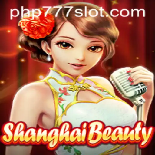 ShanghaiBeauty Game: A Comprehensive Guide With PHP777 Keyword Advantage