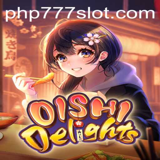 Discover the Exciting World of OishiDelights with PHP777