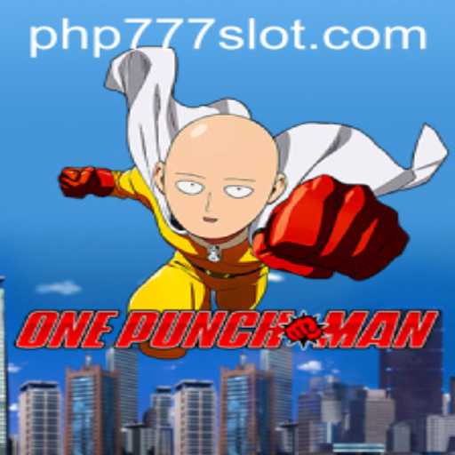 Dive into the World of OnePunchMan: A Thrilling Game Experience with PHP777
