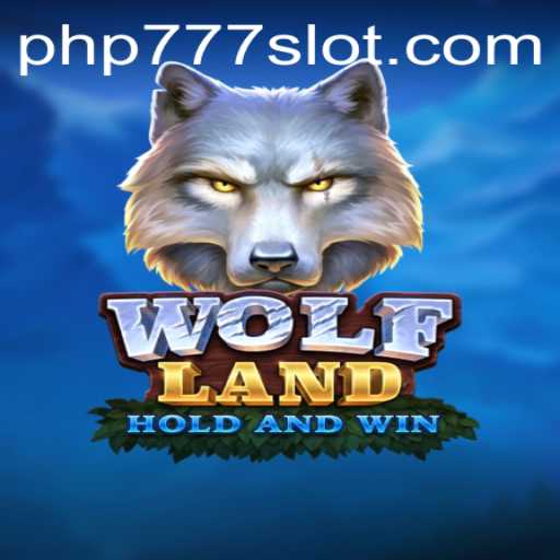 Discover the World of WolfLand: A Thrilling Gaming Experience with PHP777